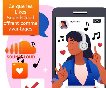 Ce que les Likes SoundCloud offrent comme avantages