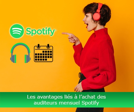 Les avantages liés à l’achat des auditeurs mensuel Spotify Les avantages liés à l’achat des auditeurs mensuel Spotify