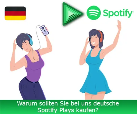 Warum sollten Sie bei uns deutsche Spotify Plays kaufen?