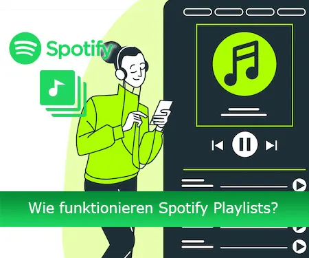 Wie funktionieren Spotify Playlists?