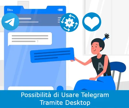 Possibilità di Usare Telegram Tramite Desktop