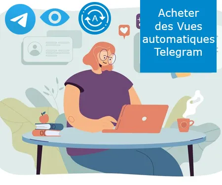 Acheter des Vues automatiques Telegram