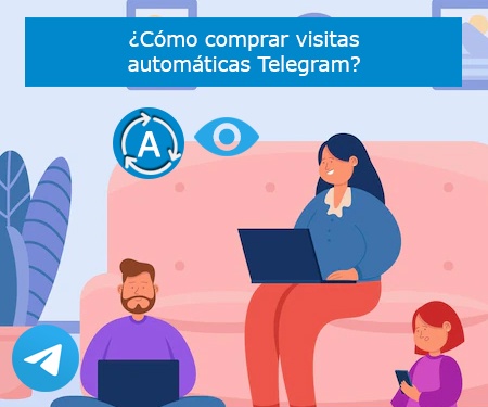 ¿Cómo comprar visitas automáticas Telegram?