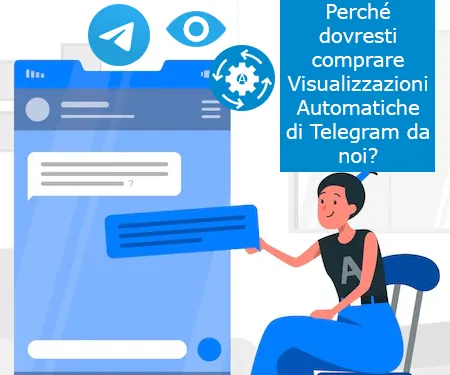 Perché dovresti comprare Visualizzazioni Automatiche di Telegram da noi?