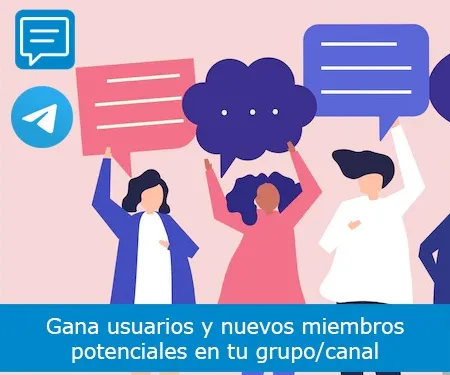 Gana usuarios y nuevos miembros potenciales en tu grupo/canal