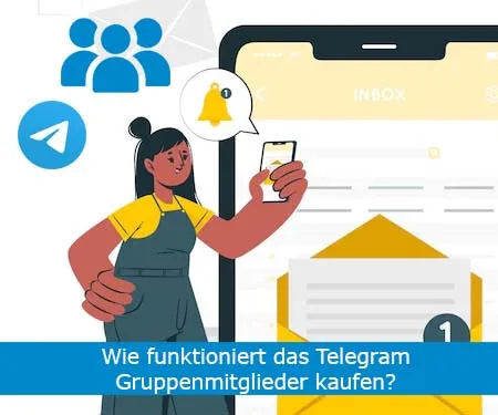 Wie funktioniert das Telegram Gruppenmitglieder kaufen?