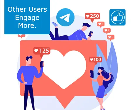 Other Users Engage More