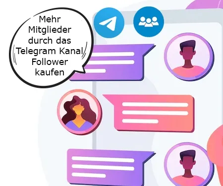 Mehr Mitglieder durch das Telegram Kanal Follower kaufen