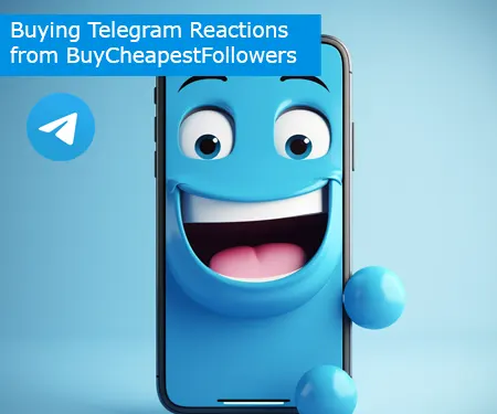 Buying Telegram Reactions from BuyCheapestFollowers