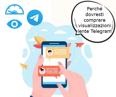 Perché dovresti comprare visualizzazioni lente Telegram