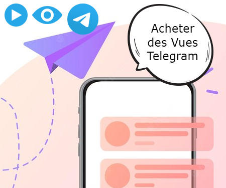 Acheter des Vues Telegram