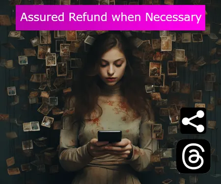Assured Refund when Necessary