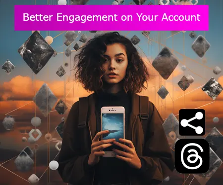 Better Engagement on Your Account