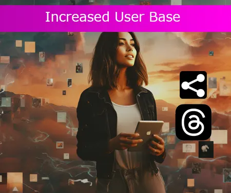 Increased User Base