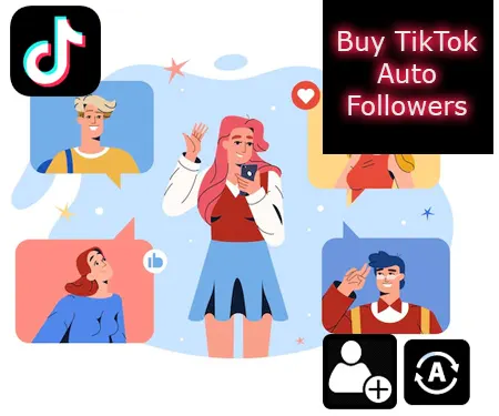 Buy TikTok Auto Followers