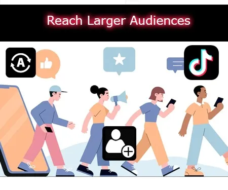 Reach Larger Audiences