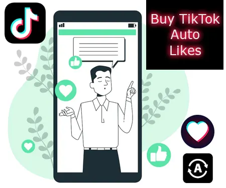 Buy TikTok Auto Likes (TikTok Auto Views included for FREE)