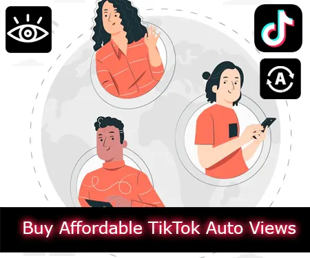 Buy Affordable TikTok Auto Views