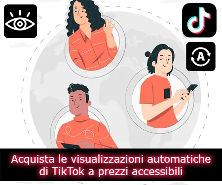 Acquista le visualizzazioni automatiche di TikTok a prezzi accessibili