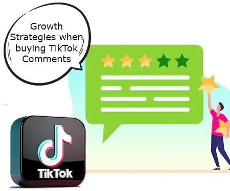 Growth Strategies when buying TikTok Comments