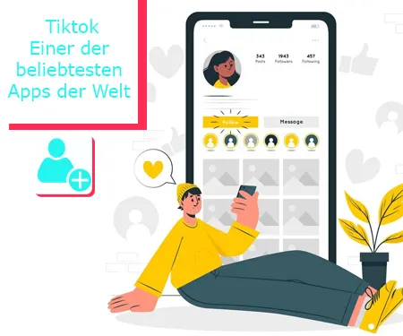 Tiktok – Einer der beliebtesten Apps der Welt