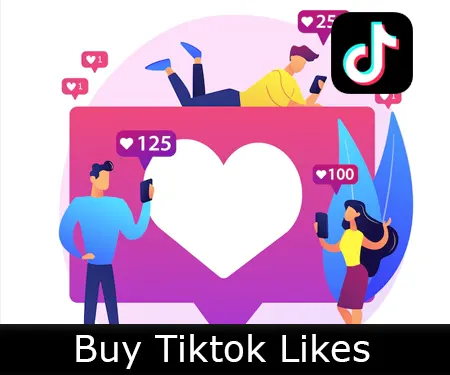 Buy TikTok Likes to increase your Reach