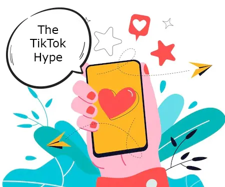 The TikTok Hype