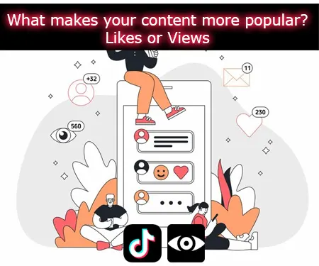 What makes your content more popular? Likes or Views
