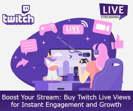 Boost Your Stream: Buy Twitch Live Views for Instant Engagement and Growth