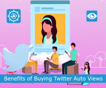 Benefits of Buying Twitter Auto Views