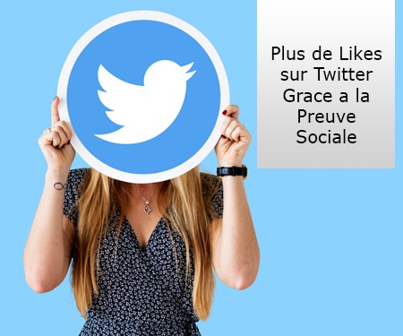 Plus de likes sur Twitter grâce à la preuve sociale Plus de likes sur Twitter grâce à la preuve sociale