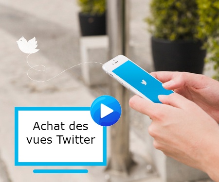 Achat des vues Twitter Achat des vues Twitter