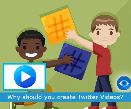Why should you create Twitter Videos?