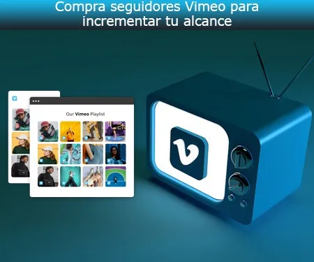 Compra seguidores Vimeo para incrementar tu alcance