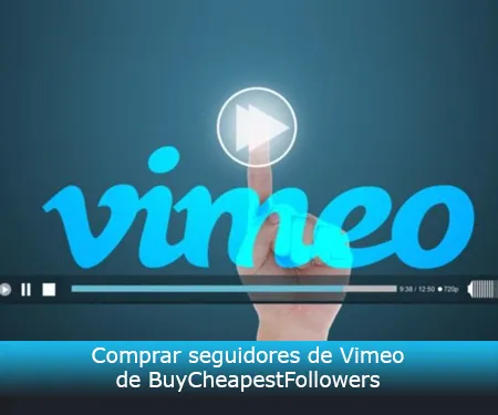 Comprar seguidores de Vimeo de BuyCheapestFollowers