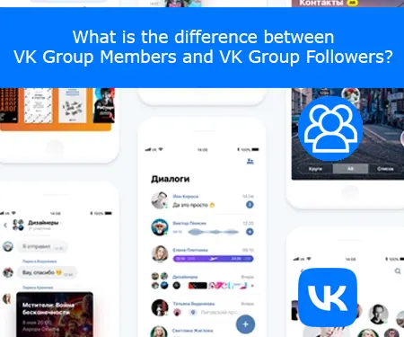 What is the difference between VK Group Members and VK Group Followers?