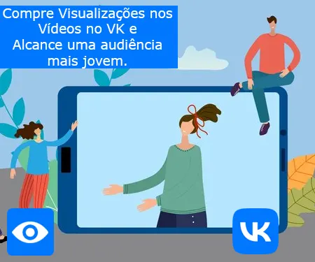 Compre Visualizações nos Vídeos no VK e Alcance uma audiência mais jovem.