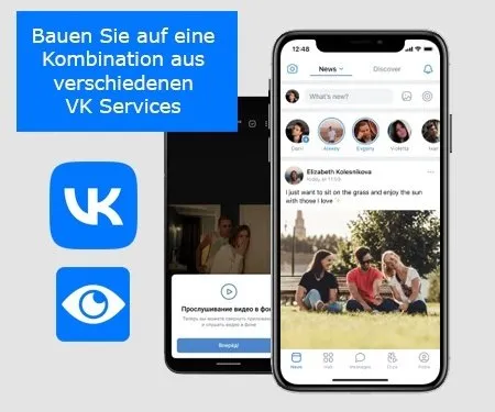 Bauen Sie auf eine Kombination aus verschiedenen VK Services