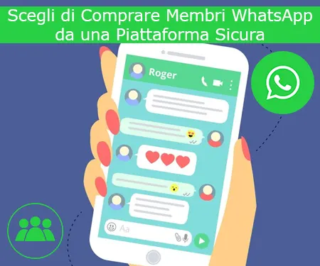 Scegli di Comprare Membri WhatsApp da una Piattaforma Sicura