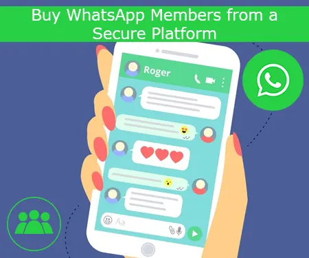 Buy WhatsApp Members from a Secure Platform