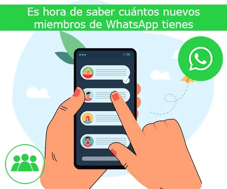 Es hora de saber cuántos nuevos miembros de WhatsApp tienes