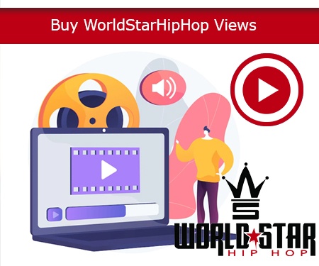 Buy WorldStarHipHop Views | Starting @ $6.99