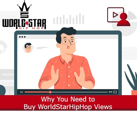 Why You Need to Buy WorldStarHipHop Views