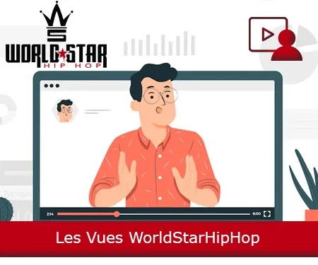 Les Vues WorldStarHipHop