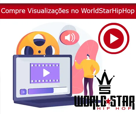 Compre Visualizações no WorldStarHipHop