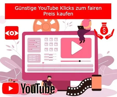 Günstige YouTube Klicks zum fairen Preis kaufen