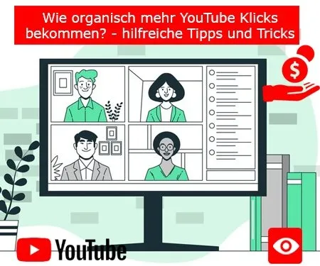 Wie organisch mehr YouTube Klicks bekommen? – hilfreiche Tipps und Tricks