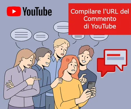 Compilare l'URL del Commento di YouTube