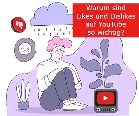 Warum sind Likes und Dislikes auf YouTube so wichtig?