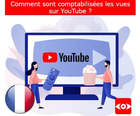 Comment sont comptabilisées les vues sur YouTube ?